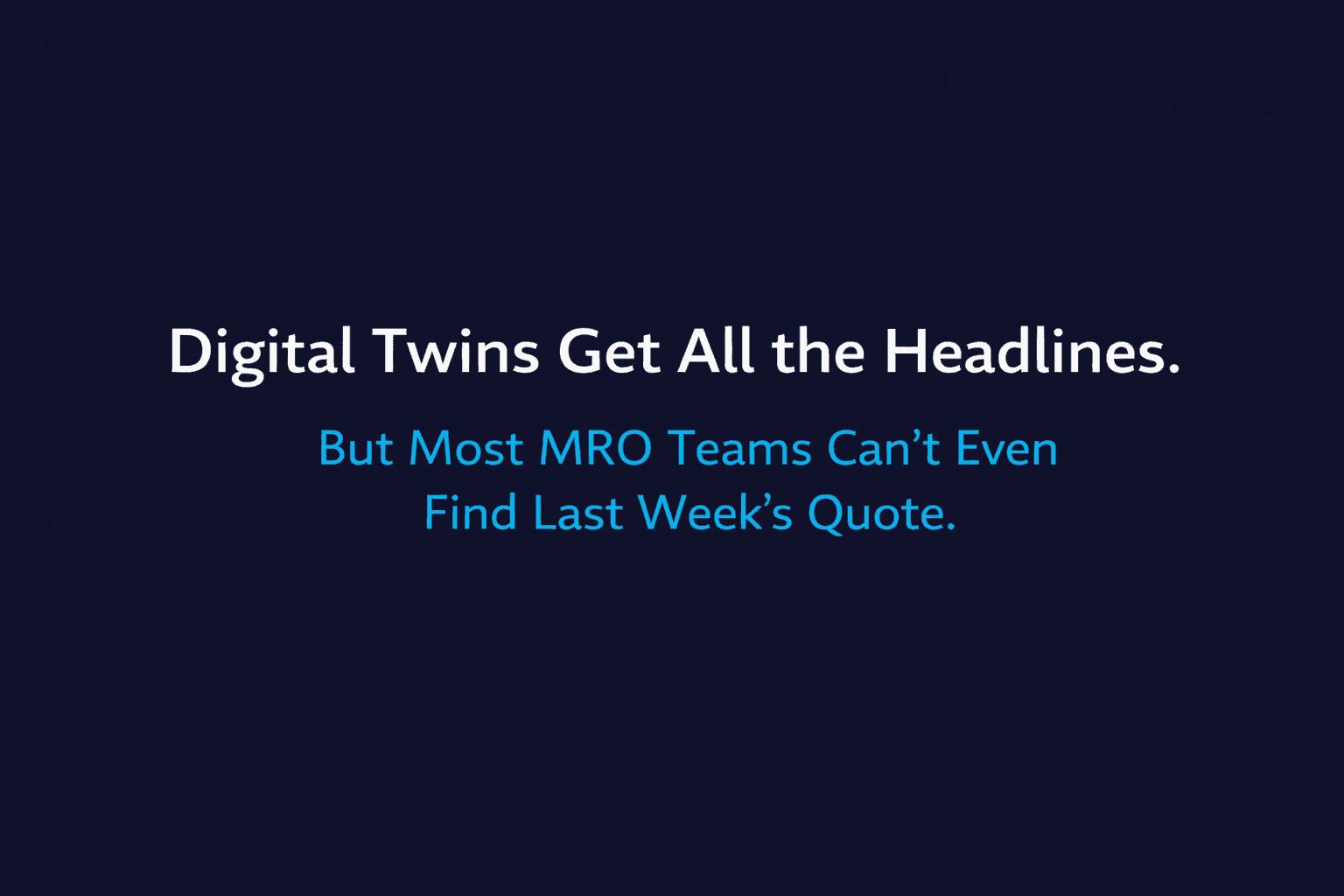 MRO digital transformation — digital twins vs communication problems